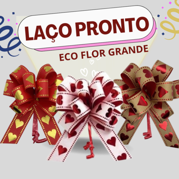 Laço Pronto Para Presente Série Especial Coração Tamanho Flor Grande
